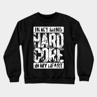 hardcore Crewneck Sweatshirt